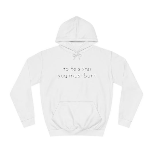 "To be a star" Hoodie